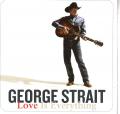  Strait George - Love Is Everything