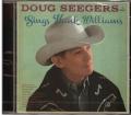  Seegers Doug - Sings Hank Williams  (Signerad)