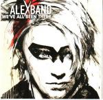 Cover for Alex Band - We 've All Been There