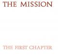  Mission - The First Chapter