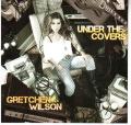  Wilson Gretchen - Under The Covers