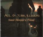 Cover for Henric Blomqvist & Friends  (Finland) - All Of Your Illusions  (Digi)